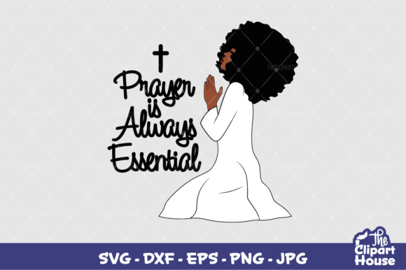 Bringing Faith to Life: The Power of the Prayer is Always Essential Woman Design for Your Cutting Machine