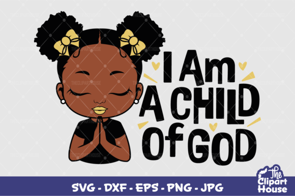 I Am a Child of God Girl: A Versatile Design for Everyday Creativity
