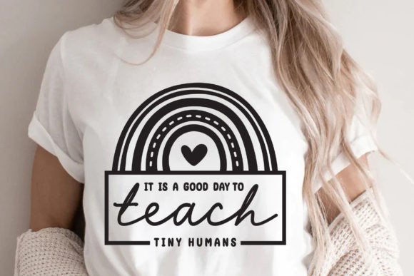 It is a Good Day to Teach Tiny Humans