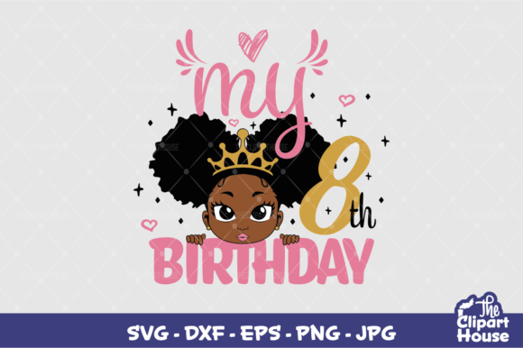 My 8th Birthday Girl: A Strategic Asset for Custom Creations and Event Planning
