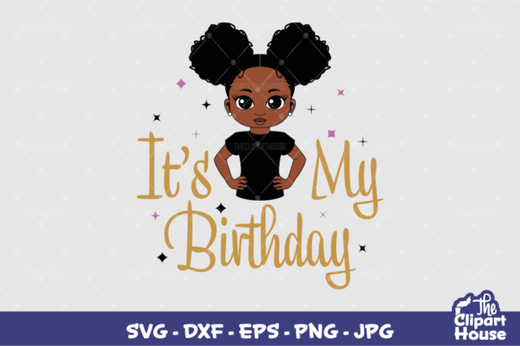 Unleash Your Creativity with Its My Birthday Girl 2: The Ultimate Digital Design for Cutting Machines